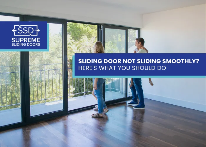 Sliding Door Not Sliding Smoothly Here's What You Should Do